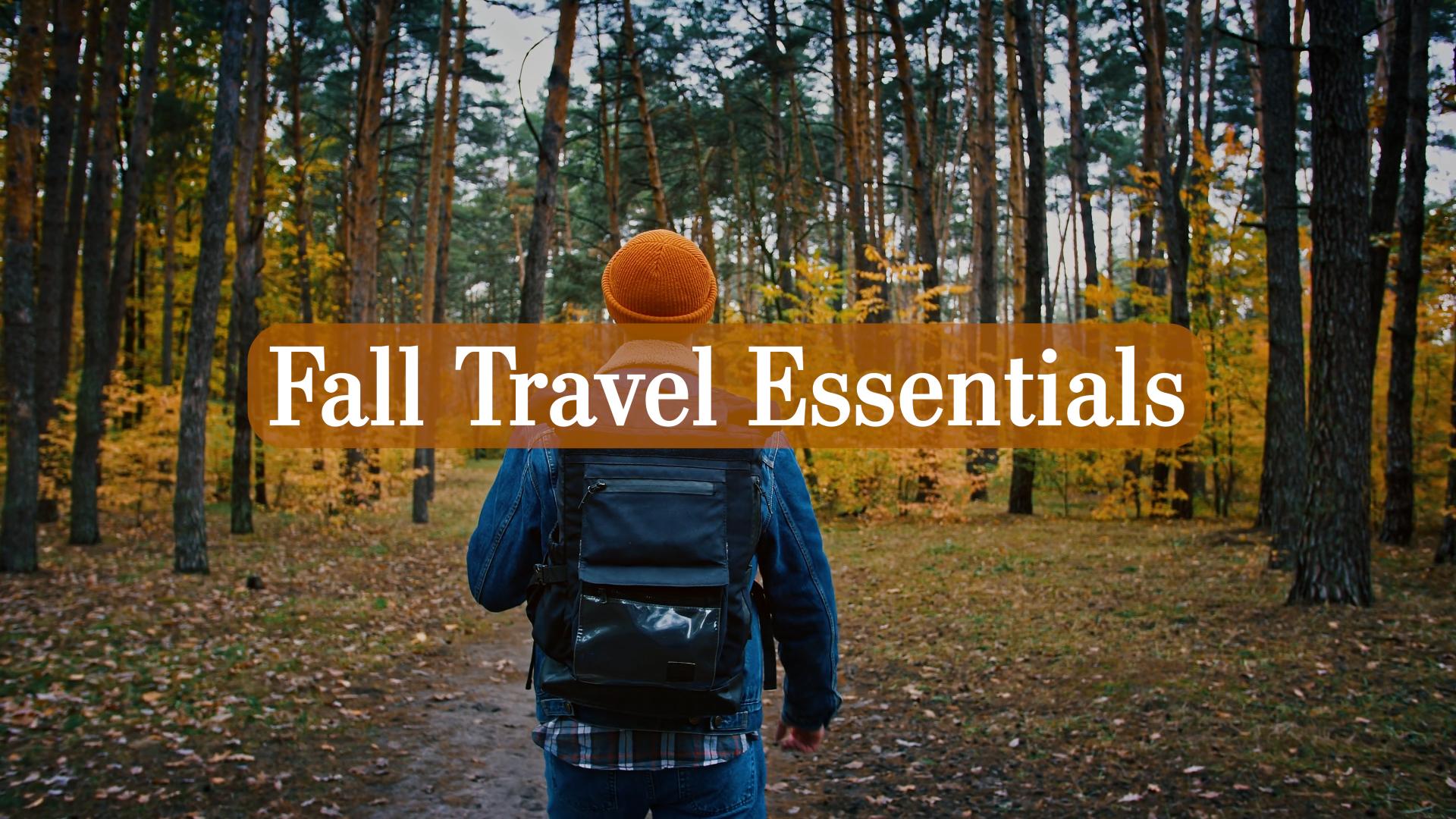 Fall Travel Essentials