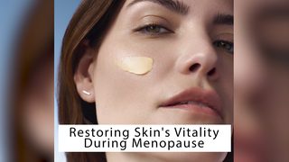 Restoring Skin’s Vitality During Menopause
