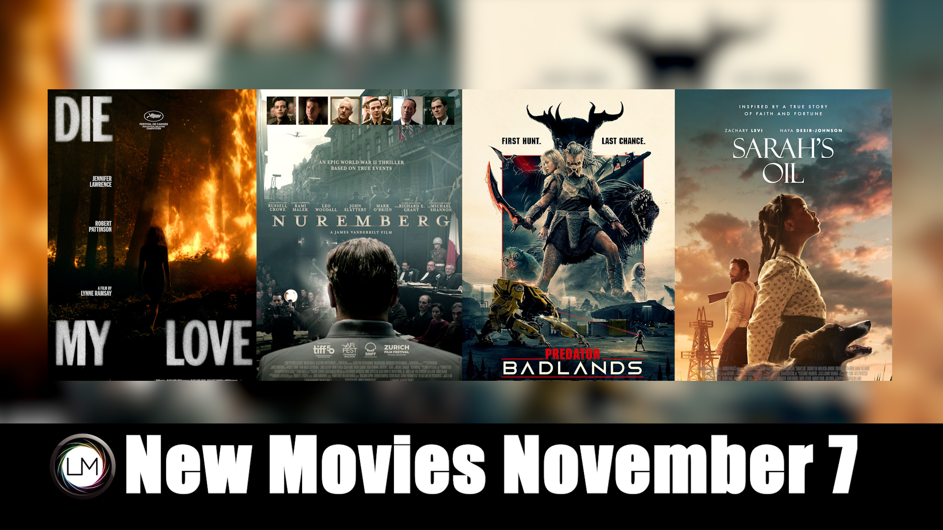 New Movies: Die My Love, Predator: Badlands, Nuremberg, and Sarah’s Oil