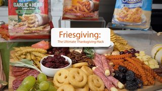 Friesgiving: The Ultimate Thanksgiving Hack for a Connection-First, No Fuss Holiday