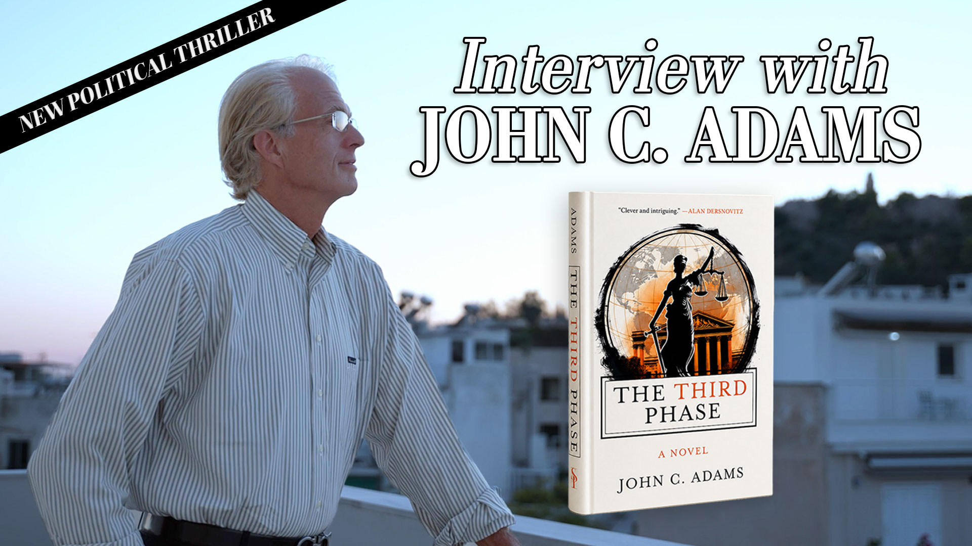 John C. Adams Turns Plato’s Republic Into a Modern-Day Thriller Novel, <i>The Third Phase</i>